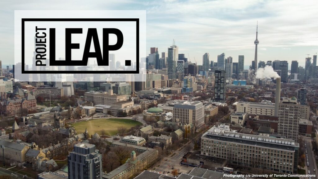 Aerial view of a cityscape with the text "Project LEAP," and a credit to the University of Toronto Communications. The skyline includes numerous buildings and the CN Tower, highlighting a 0M+ decarbonization project.